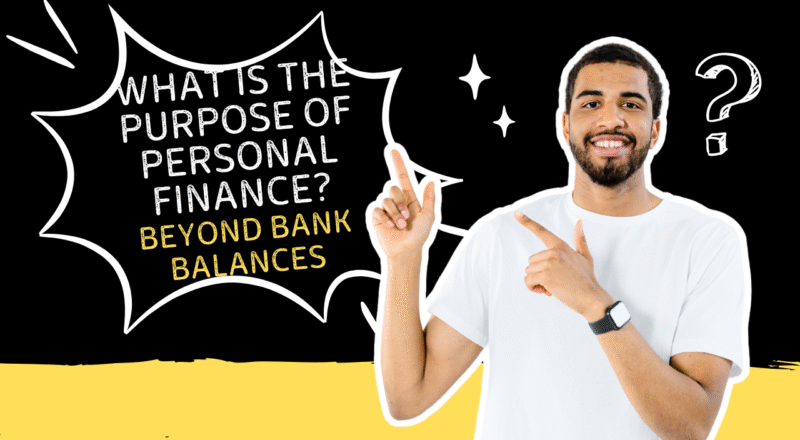 What is the Purpose of Personal Finance?