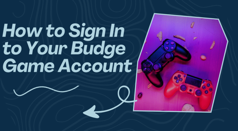 How to Sign In to Your Budge Game Account