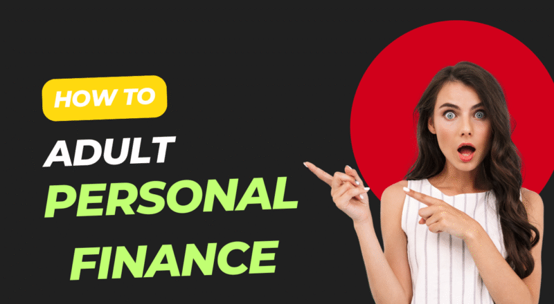 how to adult personal finance in real world