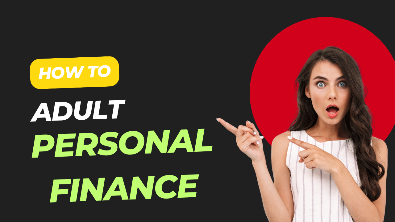 How to adult personal finance Master Your Money Without Losing