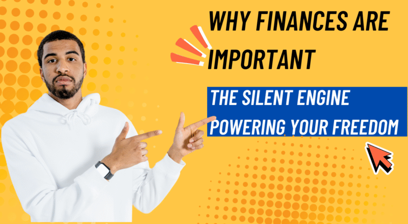 Why Finances Are Important