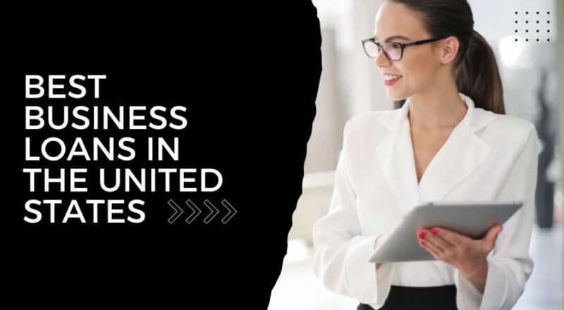 Best Business Loans in the United States