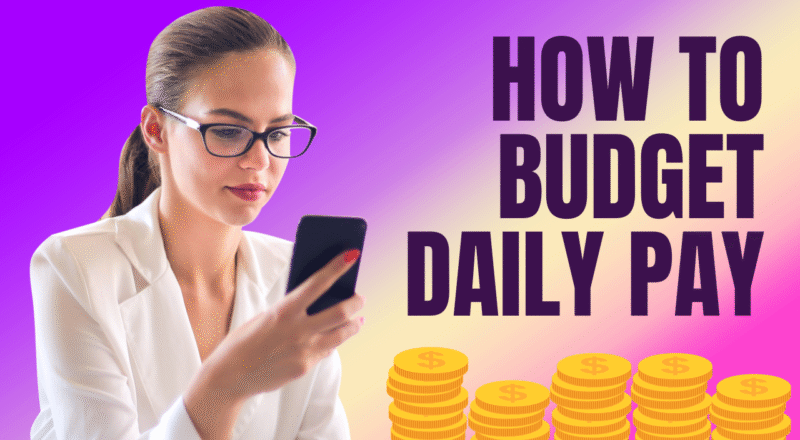 How to Budget Daily Pay