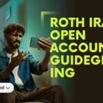 Roth IRA open account guide